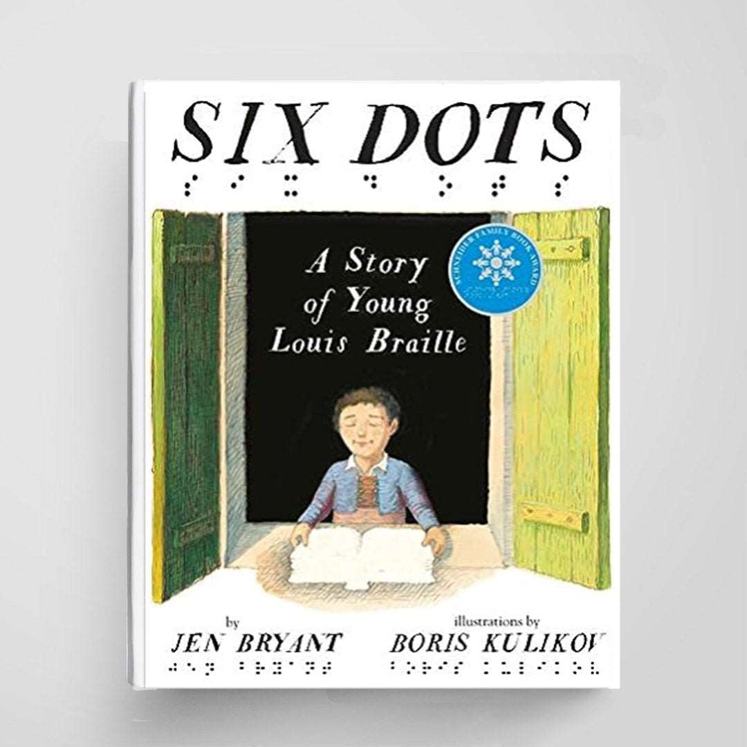 Six Dots: A Story of Young Louis Braille