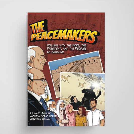 The Peacemakers: Walking with the Pope, the President, and the Peoples of Abraham Deluxe Edition