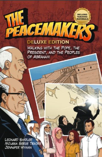 The Peacemakers: Walking with the Pope, the President, and the Peoples of Abraham