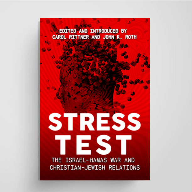 Stress Test: The Israel-Hamas War and Christian-Jewish Relations